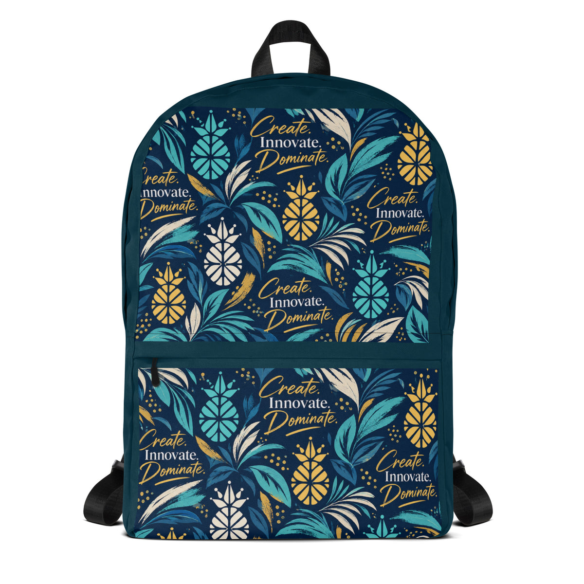 Create. Innovate. Dominate. Backpack Inspirational Gear for Work, Travel & Everyday Life
